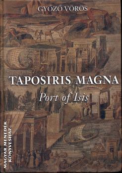 Vörös Győző - Taposiris Magna - Port of Isis