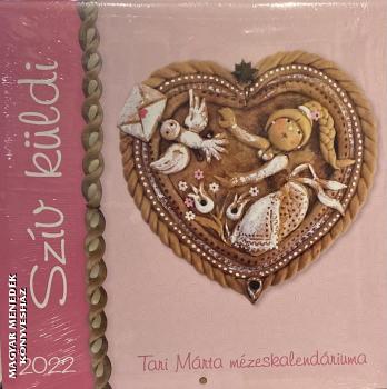 Tari Márta - Tari Márta naptár 2022 - Szív küldi
