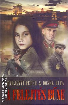 Tarjányi Péter Dosek Rita - A felejtés bűne