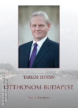 Tarls Istvn - Otthonom Budapest