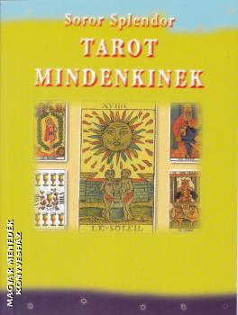 Soror Spendlar - Tarot mindenkinek