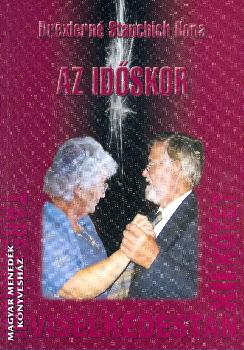 Drexlerné Stanchich Ilona - Társadalmi viselkedéstan XII. kötet - Az időskor