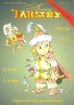 AranyTarsoly - Arany Tarsoly Foglalkoztat� 2008. Tavasz