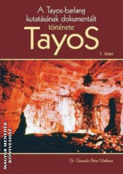 Dr. Gerardo Pena Mattheus - Tayos 1. kötet