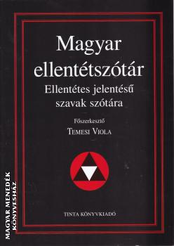 Temesi Viola szerk. - Magyar ellenttsztr