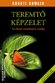 Shakti Gawain - Teremtő képzelet