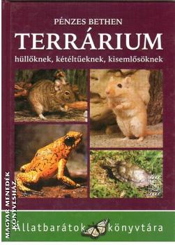 Pénzes Bethen - Terrárium