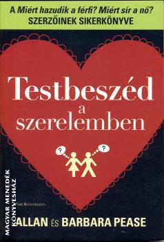Allan és Barbara Pease - Testbeszéd a szerelemben