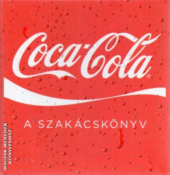 The Coca-Cola Company - Coca-Cola - A szakácskönyv