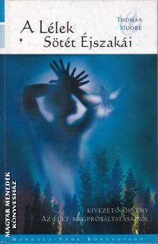 Thomas Moore - A lélek sötét éjszakái ANTIKVÁR