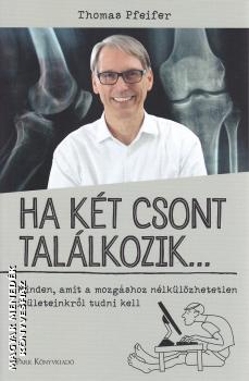 Thomas Pfeifer - Ha két csont találkozik...