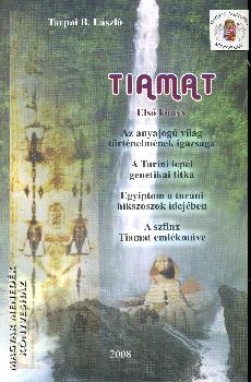 Tarpai B. L�szl� - Tiamat - els� k�nyv