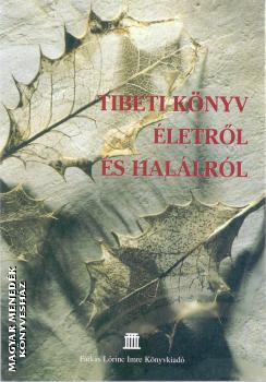 - Tibeti könyv életről és halálról