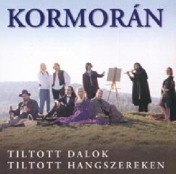 Kormorn - Tiltott dalok, tiltott hangszereken