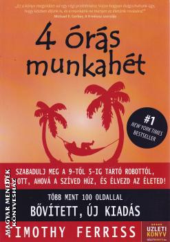 Timothy Ferriss - 4 órás munkahét