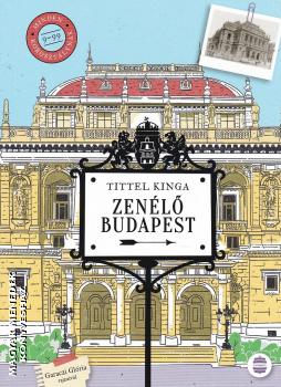 Tittel Kinga - Zenélő Budapest