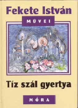 Fekete István - Tíz szál gyertya