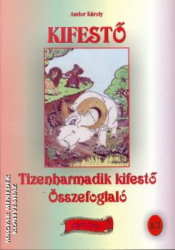 Andor Kroly - Tizenharmadik kifest - sszefoglal