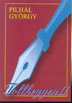 Pilh�l Gy�rgy - Tollhegyen II.