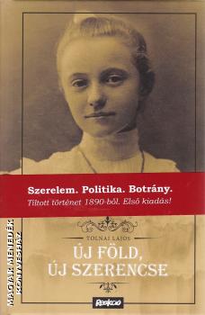 Tolnai Lajos - Új föld, új szerencse