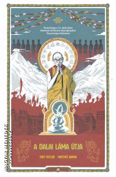 Tom Taylor - Matyás Namai - A Dalai Láma útja - KÉPREGÉNY