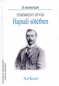 Tmrkny Istvn - Hajnali sttben