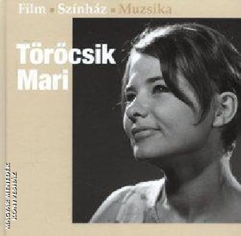 Törőcsik Mari - Törőcsik Mari - Film-színház-szerepek