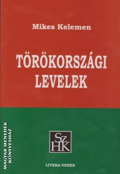 Mikes Kelemen - Trkorszgi levelek