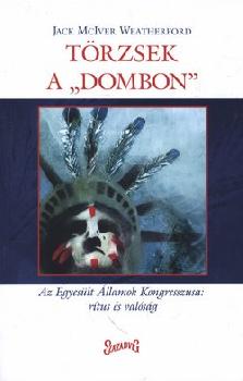 Jack McIver Weatherford - Törzsek a dombon