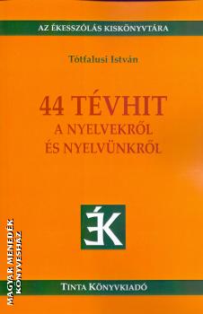 Ttfalusi Istvn - 44 tvhit a nyelvekrl s a nyelvnkrl