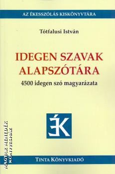 Ttfalusi Istvn - Idegen szavak alapsztra