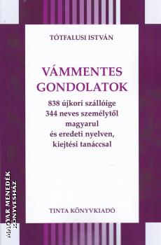 Ttfalusi Istvn - Vmmentes gondolatok