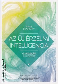 Travis Bradberry - Az j rzelmi intelligencia