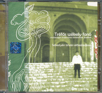 Sebestyn Istvn - Trfs szkely fon CD