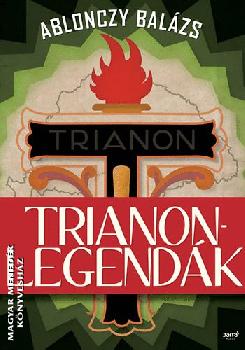 Ablonczy Balázs - Trianon-legendák