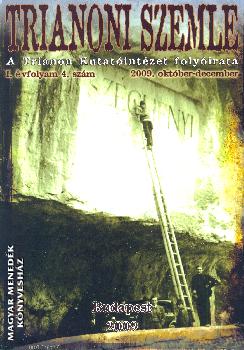 Trianoni Szemle folyóirat - Trianoni Szemle folyóirat 2009 október-december