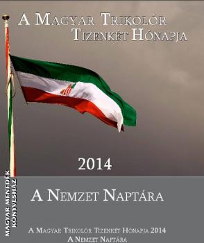 Magyar Trikolór naptár - A Magyar Trikolór tizenkét hónapja 2014