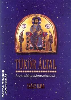 Sz�sz Ilma - T�k�r �ltal