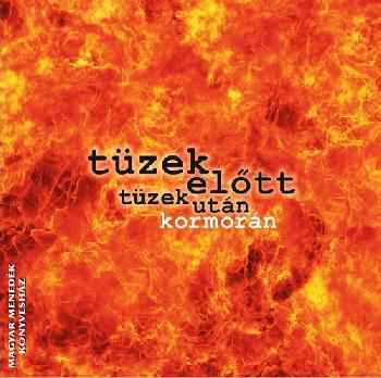 Kormorn - Tzek eltt, tzek utn