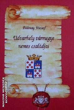 P�lmay J�zsef - Udvarhely v�rmegye nemes csal�djai