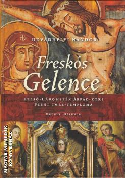 Udvarhelyi Nándor - Freskós Gelence (2023-as kiadás)