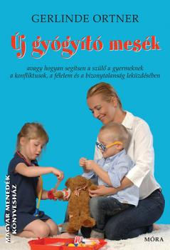 Gerlinde Ortner - Új gyógyító mesék