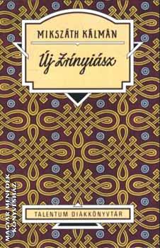 Miksz�th K�lm�n - �j Zr�nyi�sz