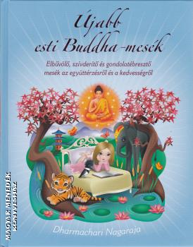 Dharmachari Nagaraja - Újabb esti Buddha-mesék