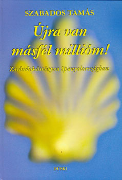 Szabados Tam�s - �jra van m�sf�l milli�m!