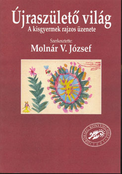 Molnár V. József - Újraszülető világ