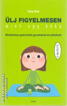 Eline Snel - lj figyelmesen mint egy bka CD mellklettel