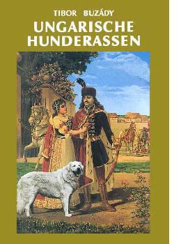 Buzdy Tibor - Ungarische Hunderassen