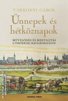 Várkonyi Gábor - Ünnepek és hétköznapok