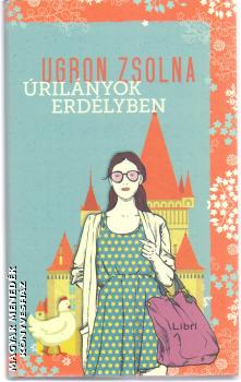 Ugron Zsolna - Úrilányok Erdélyben